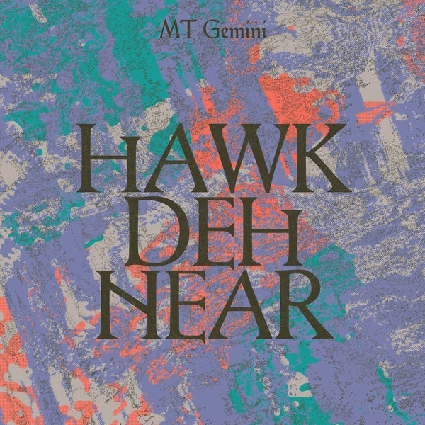 Hawk Deh Near [Vinyl]