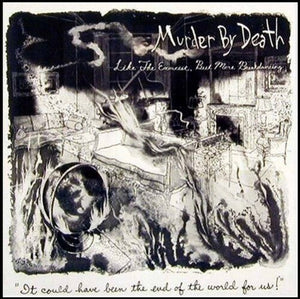 Album cover for Murder By Death - Like The Exorcist But More Breakdancing on vinyl lp