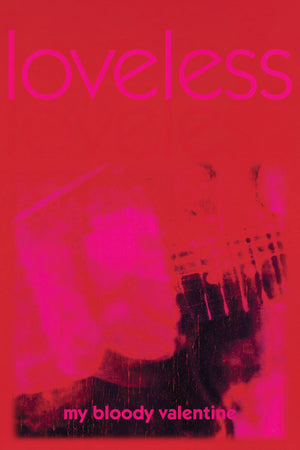 My Bloody Valentine Loveless poster
