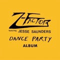 Z-Factor (feat. Jesse Saunders) - Dance Party Album [Duck Yellow Opaque Vinyl LP]
