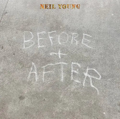 Neil Young - Before And After [Clear Vinyl]