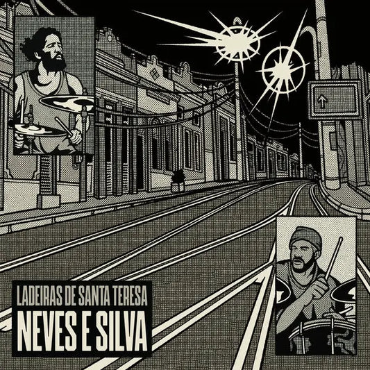 Neves E Silva - Ladeiras De Santa Teresa [LP]