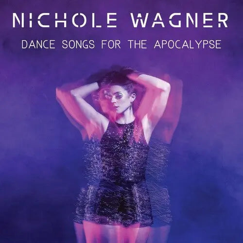 Nichole Wagner - Dance Songs For The Apocalypse [Cassette]