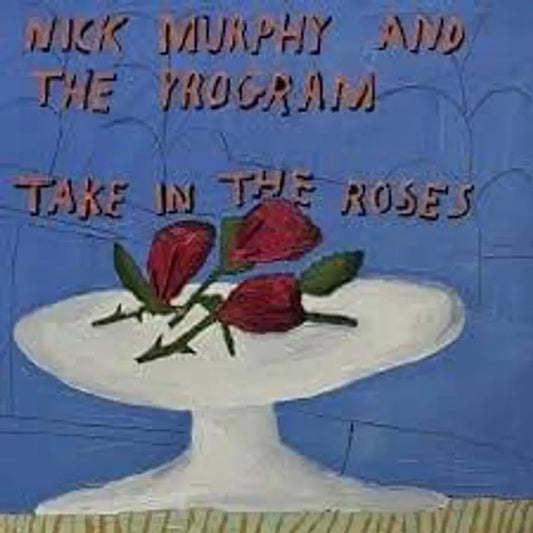 Nick Murphy & The Program - Take In The Roses [Vinyl]