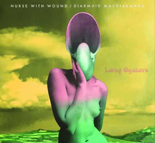Nurse With Wound - Lung Oysters [CD]
