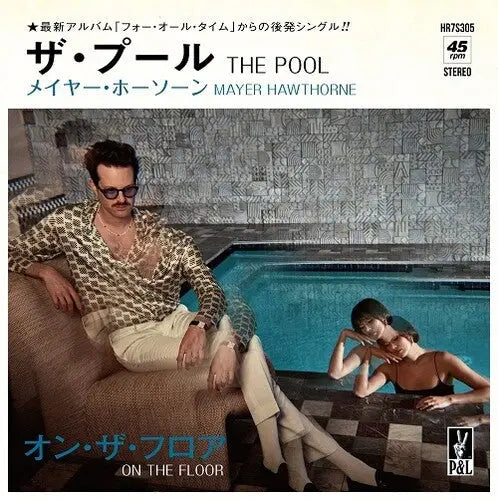 Mayer Hawthorne - The Pool / On The Floor [7" Vinyl]