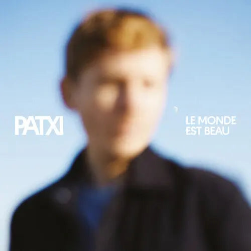 Patxi - Le Monde Est Beau [Vinyl]