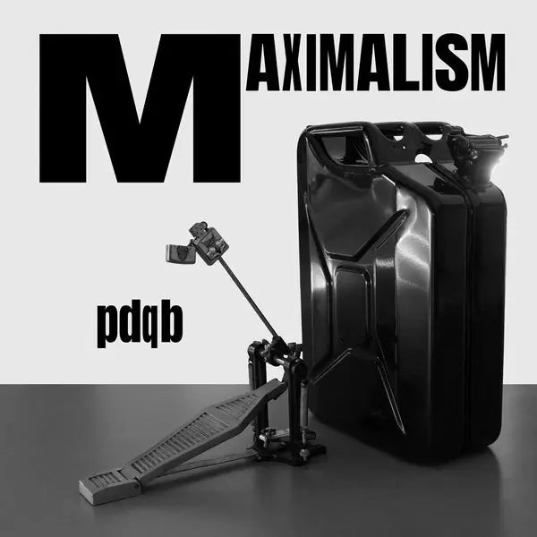 Pdqb - Maximalism [12" Vinyl]
