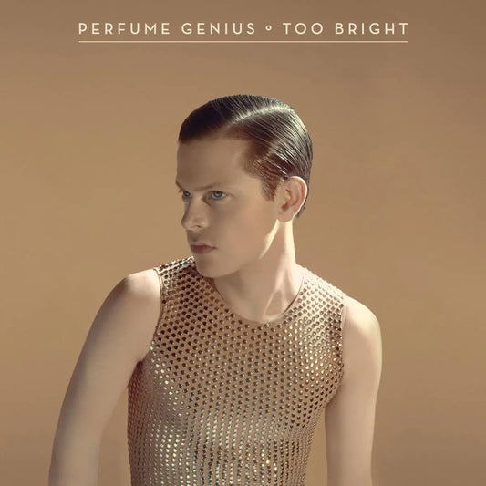 Perfume Genius - Too Bright (10th Anniversary) [Crystal Clear Vinyl]