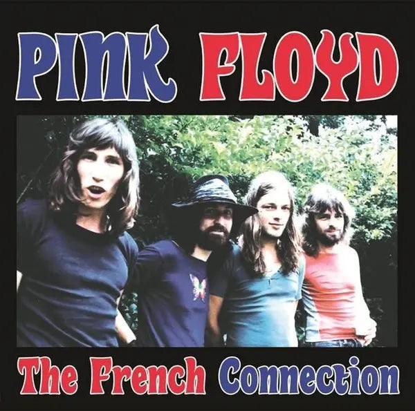 Pink Floyd - The French Connection: Live At Palais Des Sports, Poitiers, France, November 29, 1972 - FM Broadcast [LP]