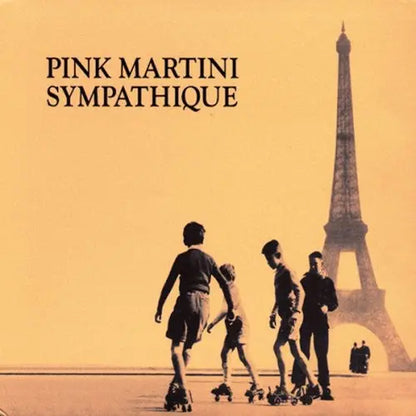 Pink Martini – Sympathique [Vinyl]