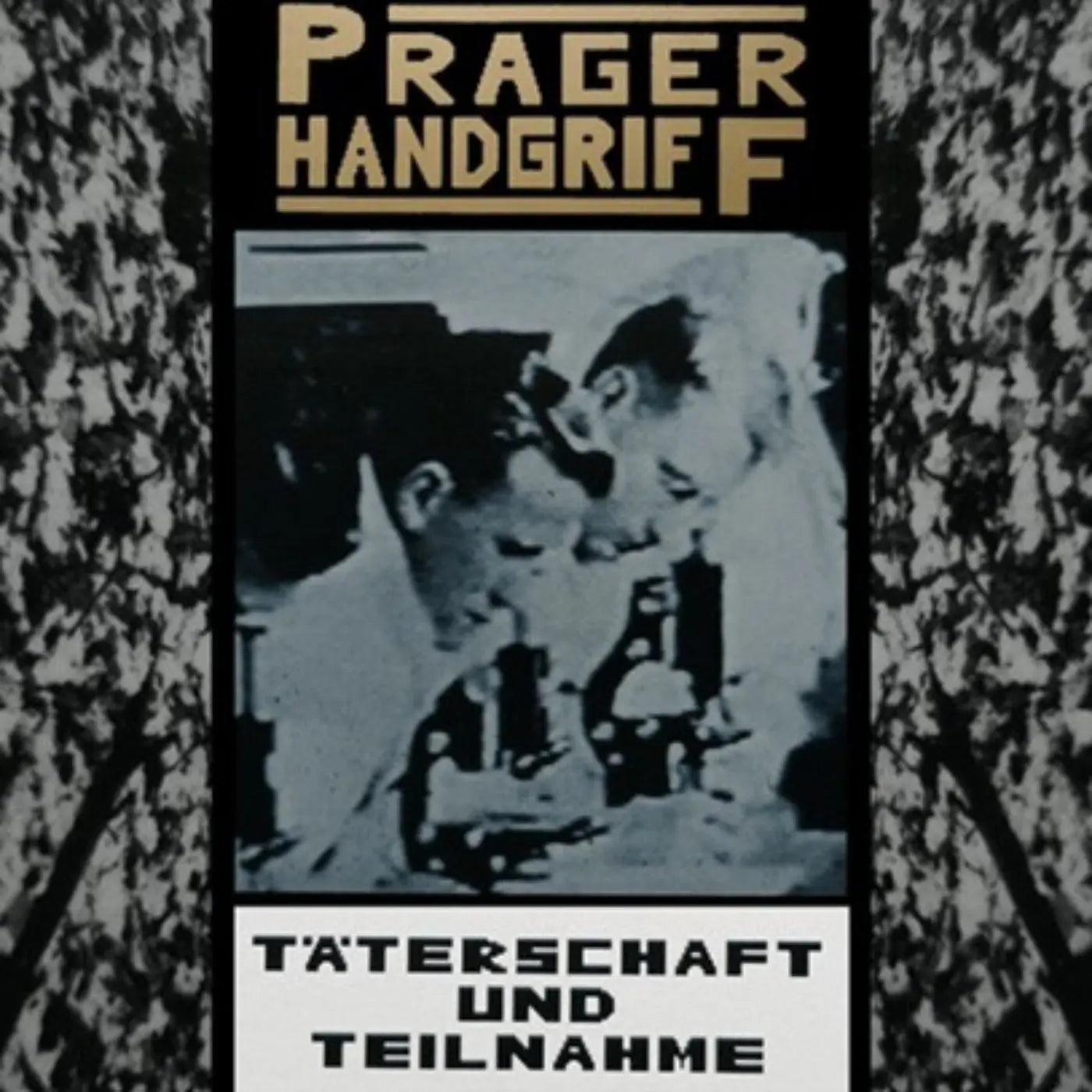 Prager Handgriff - Täterschaft Und Teilnahme (Limited Double Gold LP) [LP]