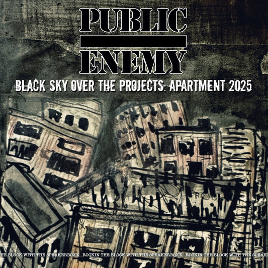 Public Enemy - Black Sky Over The Projects: Apartment 2025 [Vinyl]