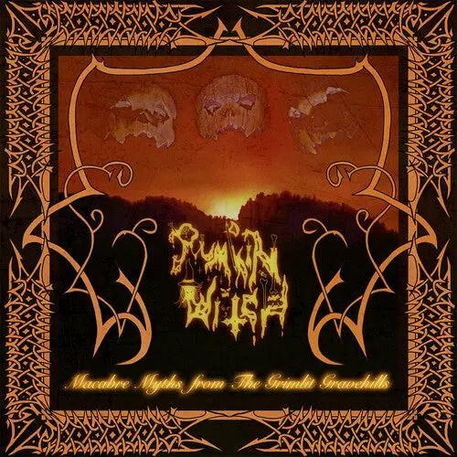 Pumpkin Witch - Macabre Myths From The Grimlit Gravehills [LP]