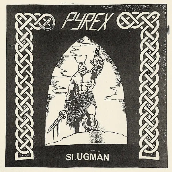 Pyrex - Slugman [7" Vinyl]