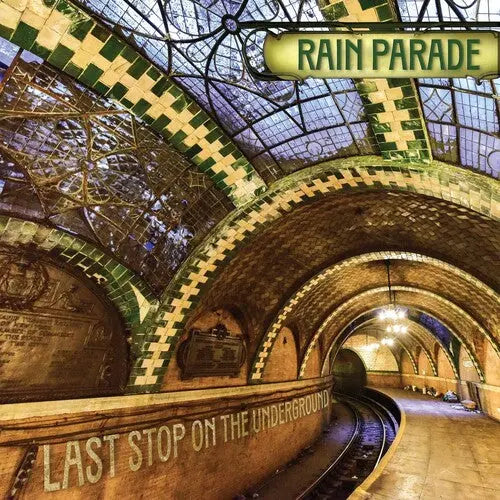 Rain Parade - Last Stop On The Underground (IEX) [Vinyl]
