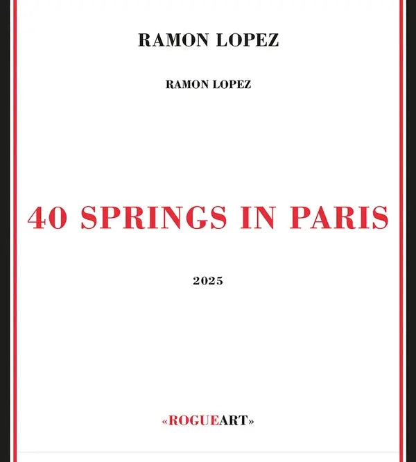 Ramon Lopez - 40 Springs In Paris [CD]