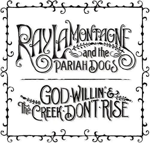 Ray LaMontagne - God Willin' and The Creek Don't Rise [Vinyl]