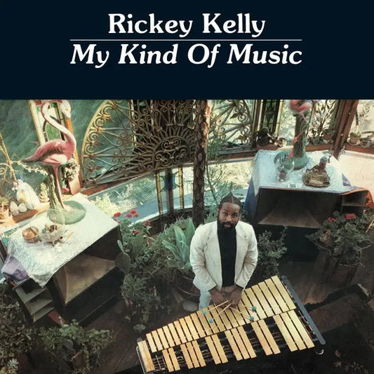 Rickey Kelly - My Kind Of Music [LP]