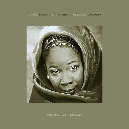 Rita Marley/Ignacio Scola/Gregorio Paniagua - Spectacles For Tribuffalos [2LP]