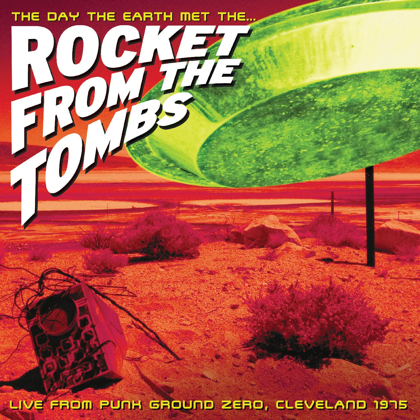 Rocket From The Tombs - The Day the Earth Met the Rocket From the Tombs [2LP Neon Green Vinyl]