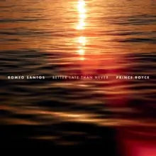 Romeo Santos & Prince Royce - Better Late Than Never [CD]