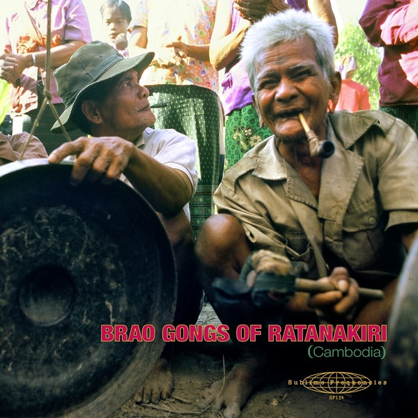 Brao Gongs of Ratanakiri Cambodia LP