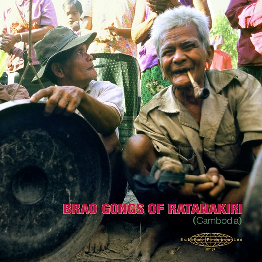 Brao Gongs of Ratanakiri Cambodia LP