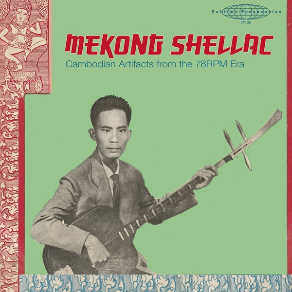 Mekong Shellac Cambodian Artifacts 78rpm Era LP