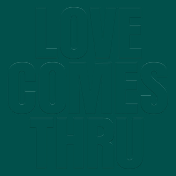 Love Comes Thru [LP]