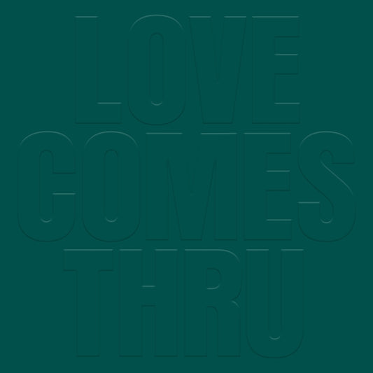 Love Comes Thru [LP]