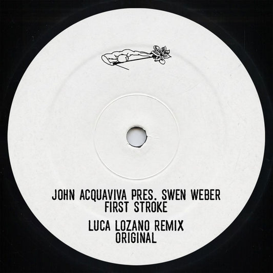 John Acquaviva - Presents Swen Weber: First Stroke (Luca Lozano Remix) [12" Vinyl]