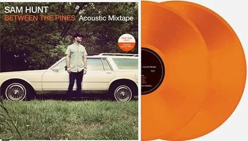 Sam Hunt - Between The Pines (Acoustic Mixtape) [Orange Vinyl]