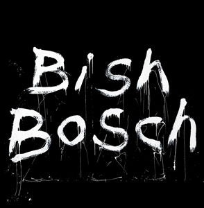 Bish Bosch [LP]