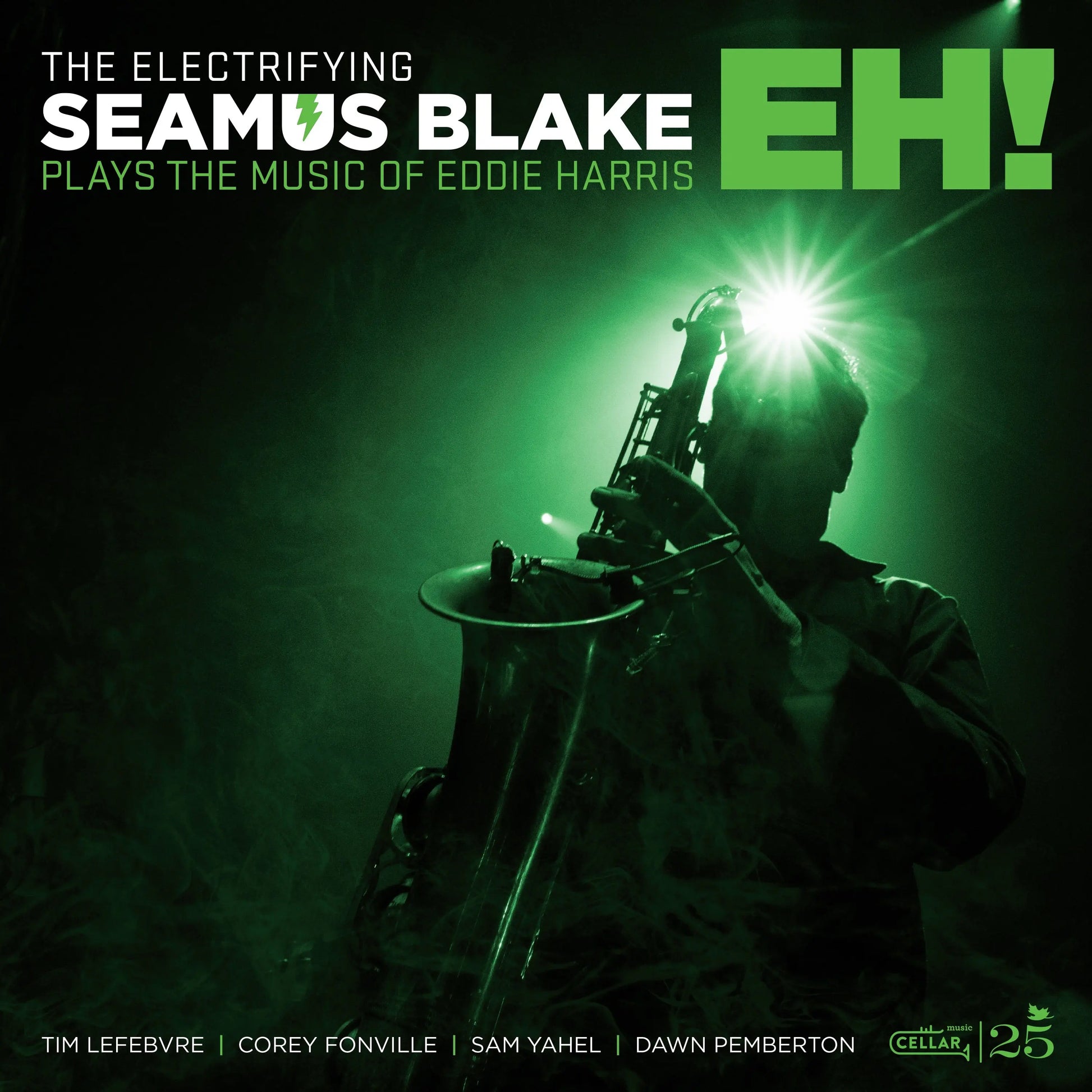 Seamus Blake - The Electrifying Seamus Blake: Eh! (Green Vinyl Edition) [LP]