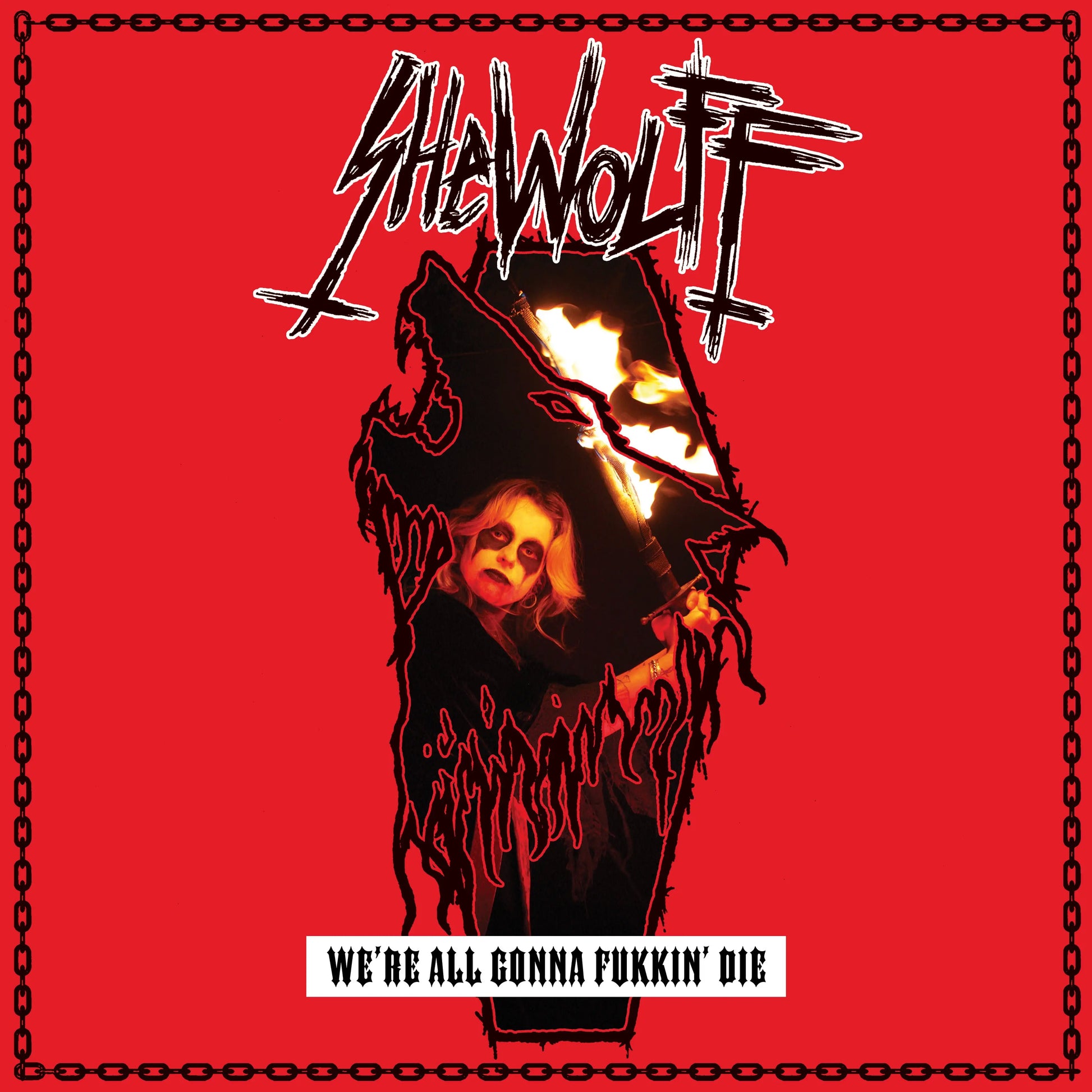 Shewolff - We're All Gonna Fukkin' Die [LP]