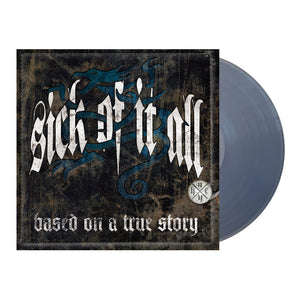 Sick Of It All – Based On A True Story cover artwork