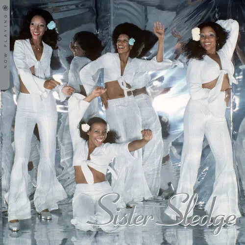 Sister Sledge - Now Playing