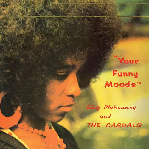 Skip Mahoney & The Casuals - Your Funny Moods (50th Anniversary) [Green Vinyl]