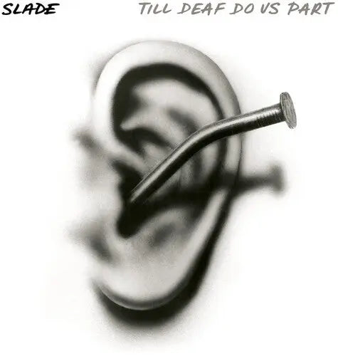 Slade - Till Deaf Do Us Part [Vinyl]