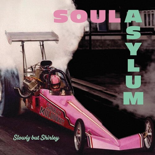 Soul Asylum - Slowly But Shirley [Vinyl]