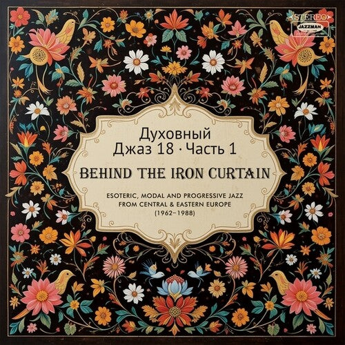 Spiritual Jazz 18: Behind The Iron Curtain: Sounds Beyond Barriers Pt 1 [2LP]