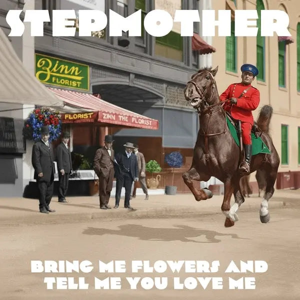 Stepmother - Bring Me Flowers And Tell Me You Love Me [CD]