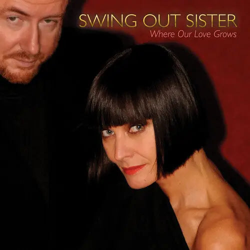 Swing Out Sister - Where Our Love Grows [Vinyl]