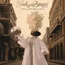 Tank and the Bangas - The Last Balloon [LP]