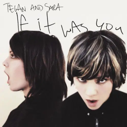 Tegan & Sara - If It Was You [Vinyl]