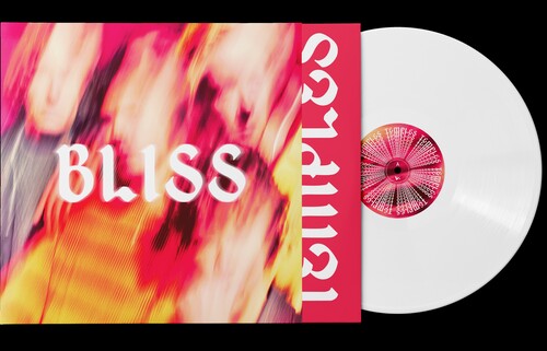 Bliss [Colored Vinyl]