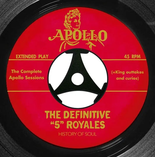 The 5 Royales - The Complete Apollo Sessions [2CD]