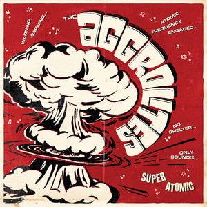 The Aggrolites - Super Atomic — album artwork