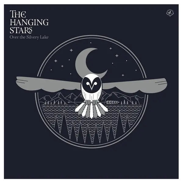 The Hanging Stars - Over The Silvery Lake [LP]